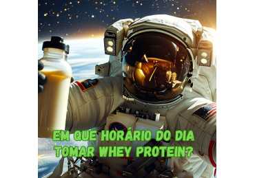 EM QUE HORÁRIO DO DIA TOMAR WHEY PROTEIN?