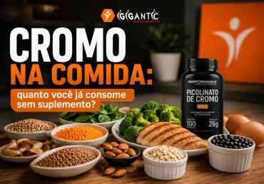 CROMO NA COMIDA: QUANTO VOCÊ JÁ CONSOME SEM SUPLEMENTO