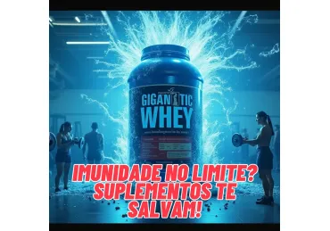 NÃO DEIXE SUA IMUNIDADE DESMORONAR: SUPLEMENTE AGORA!  