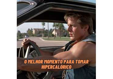 EM QUAL MOMENTO DO DIA TOMAR HIPERCALÓRICO?