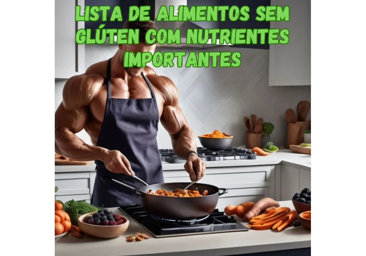 ALIMENTOS SEM GLÚTEN QUE GARANTEM ENERGIA E MACRONUTRIENTES