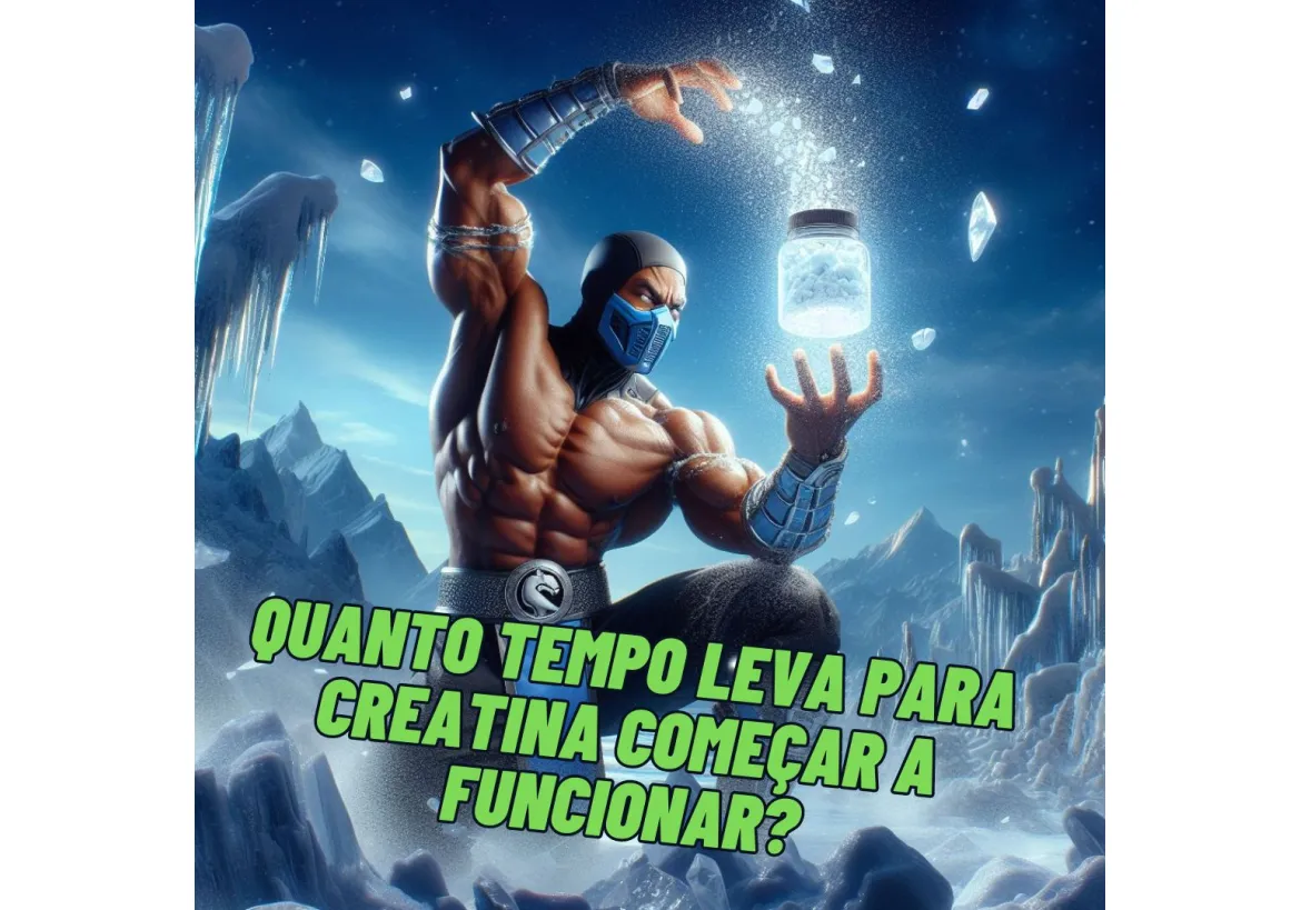 QUANTO TEMPO LEVA PARA CREATINA COMEÇAR A FUNCIONAR?
