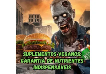 VEGANISMO E SUPLEMENTAÇÃO: ASSEGURANDO UMA INGESTÃO ADEQUADA DE NUTRIENTES